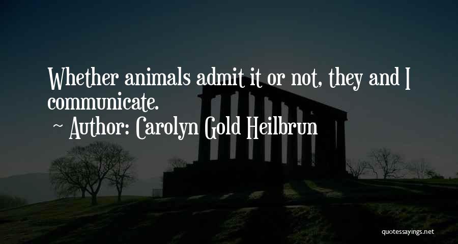 Carolyn Gold Heilbrun Quotes 1289895