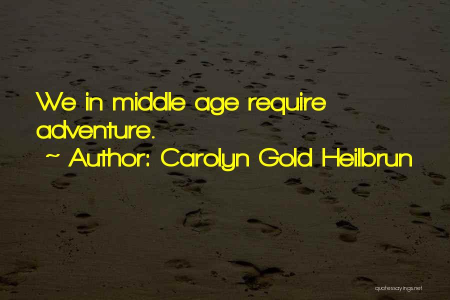 Carolyn Gold Heilbrun Quotes 1462558