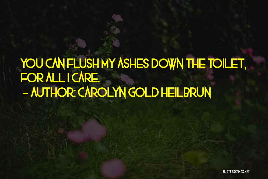 Carolyn Gold Heilbrun Quotes 2139960