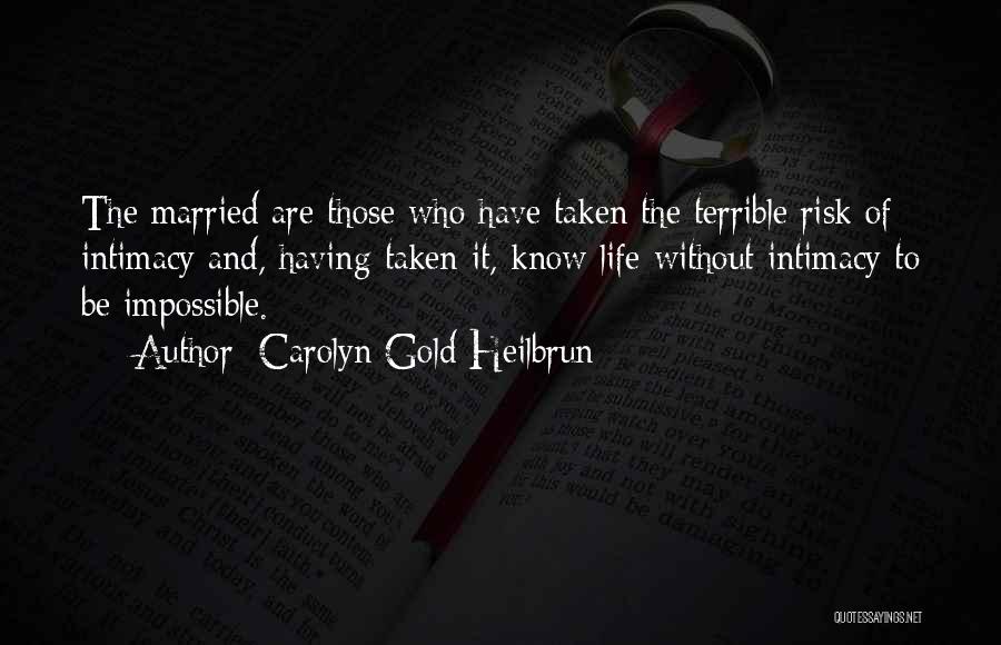 Carolyn Gold Heilbrun Quotes 509847