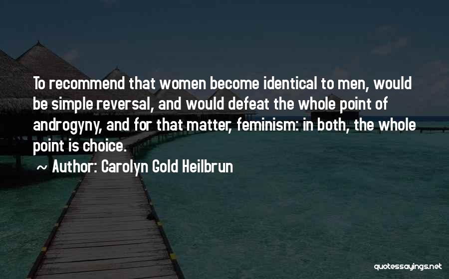 Carolyn Gold Heilbrun Quotes 639577