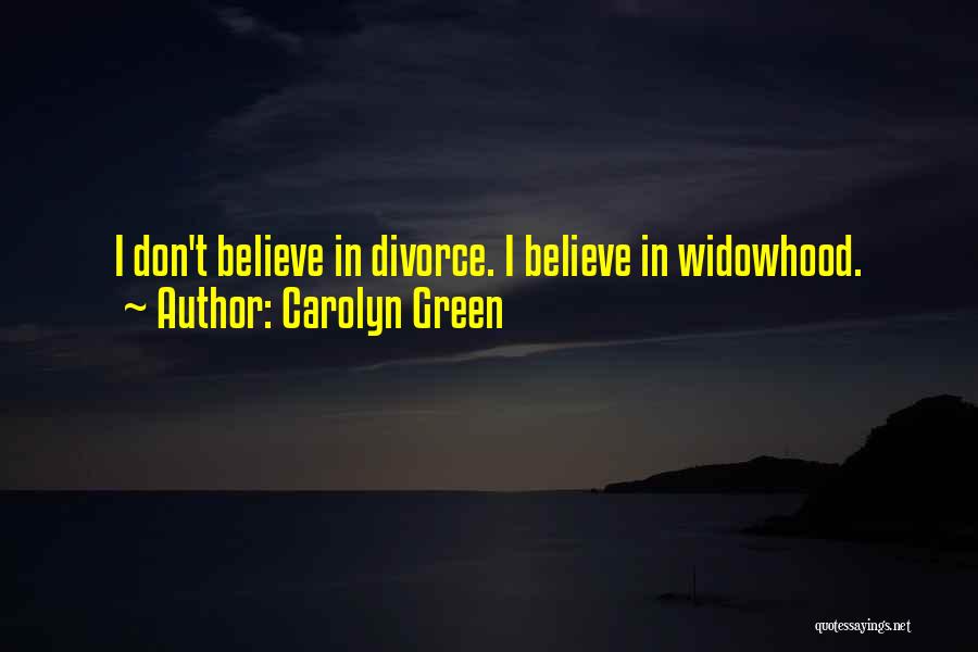 Carolyn Green Quotes 1305467