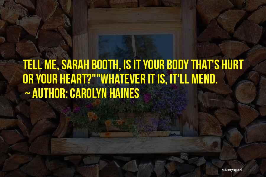 Carolyn Haines Quotes 1646063