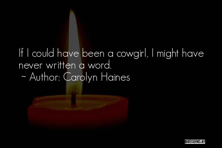 Carolyn Haines Quotes 1646418