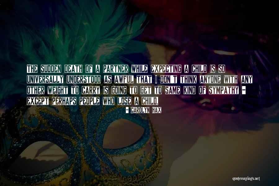 Carolyn Hax Quotes 748438 Carolyn Hax Quotes 748438