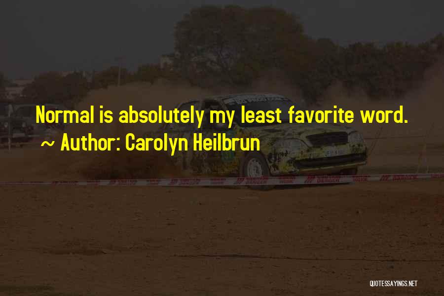 Carolyn Heilbrun Quotes 1163568