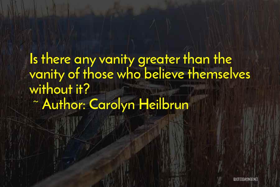 Carolyn Heilbrun Quotes 1345394