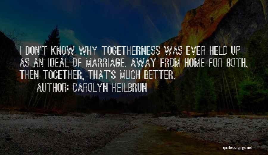 Carolyn Heilbrun Quotes 1442471