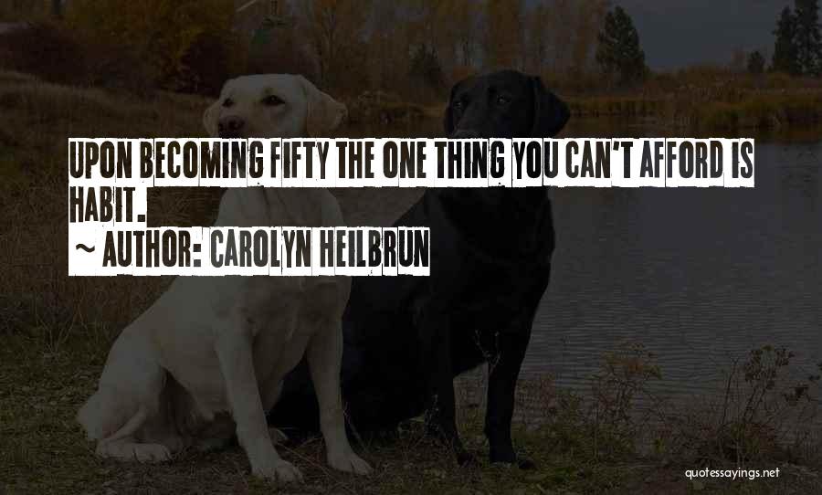 Carolyn Heilbrun Quotes 932213