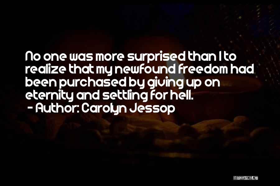 Carolyn Jessop Quotes 1674021