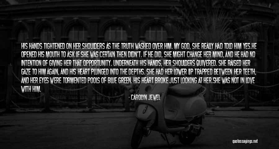 Carolyn Jewel Quotes 1879624