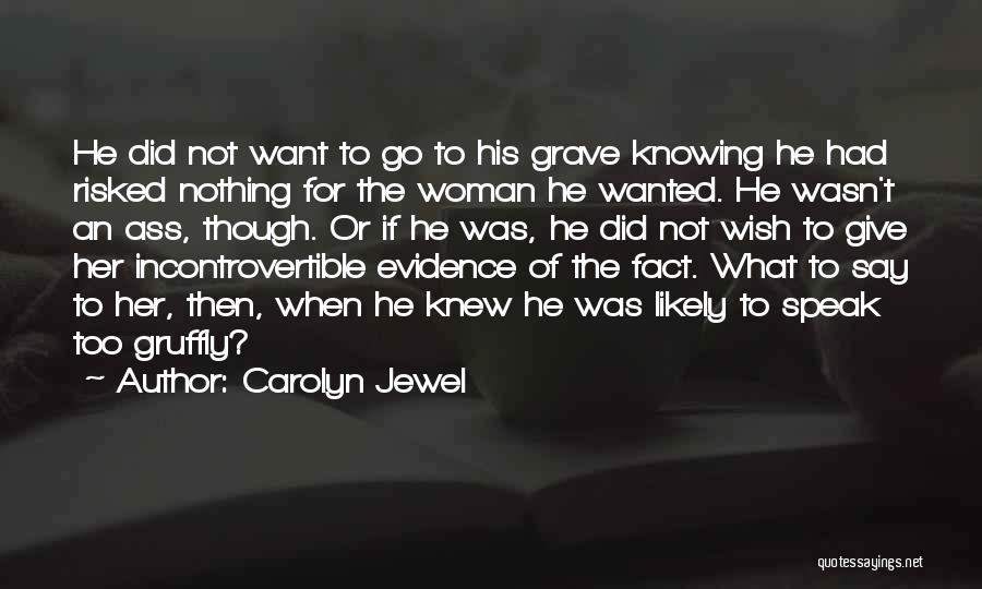 Carolyn Jewel Quotes 1886414