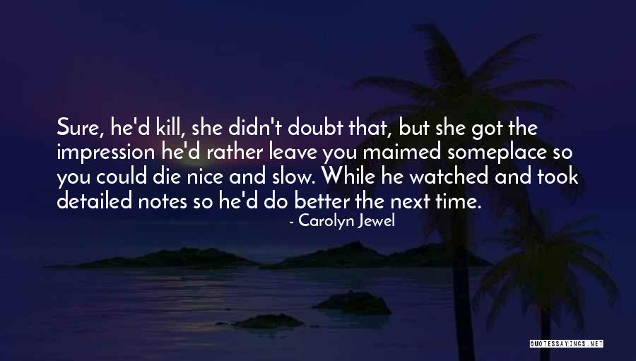 Carolyn Jewel Quotes 2250876