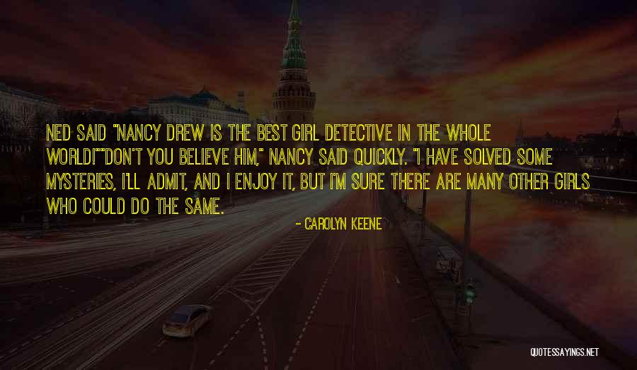 Carolyn Keene Quotes 1197452 Carolyn Keene Quotes 1197452