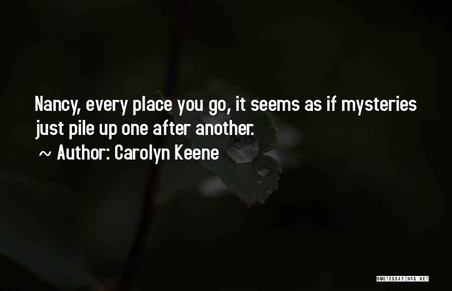 Carolyn Keene Quotes 1351927