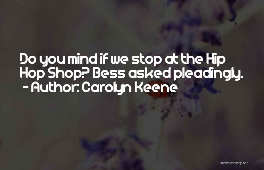 Carolyn Keene Quotes 2133509