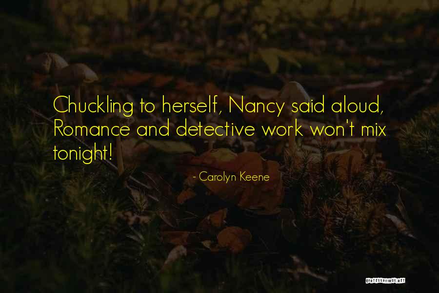 Carolyn Keene Quotes 228500