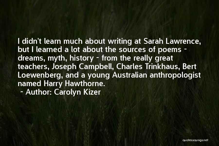 Carolyn Kizer Quotes 1055569