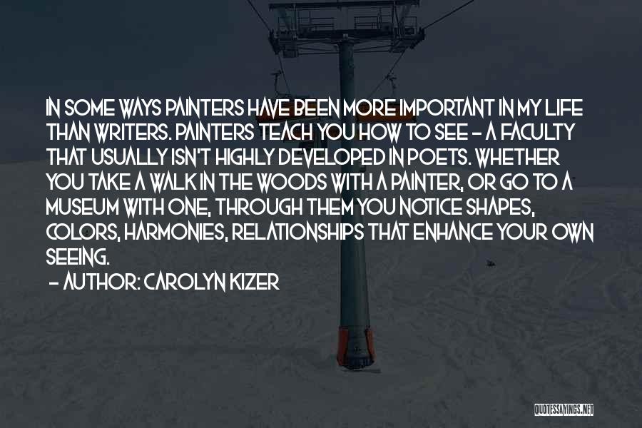 Carolyn Kizer Quotes 1909413