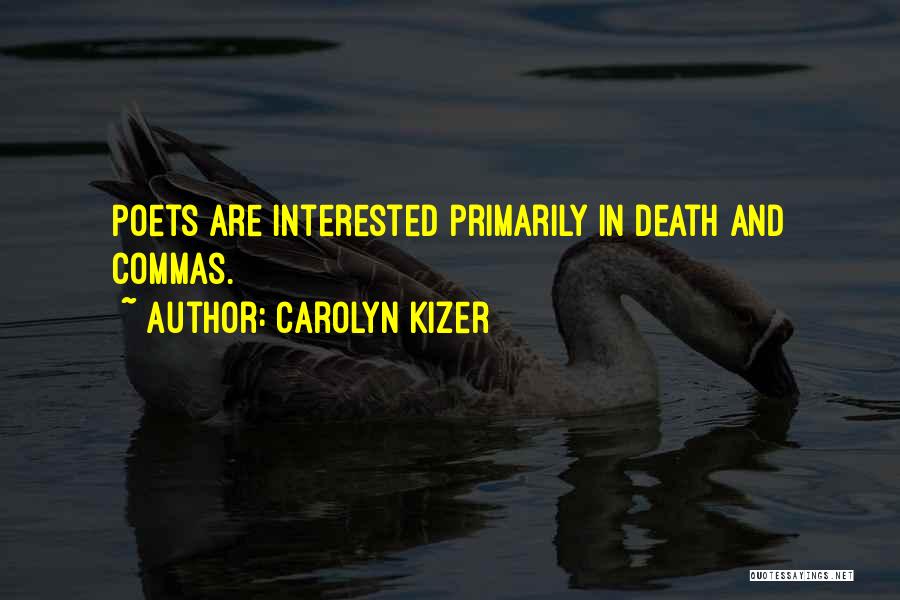 Carolyn Kizer Quotes 1956738