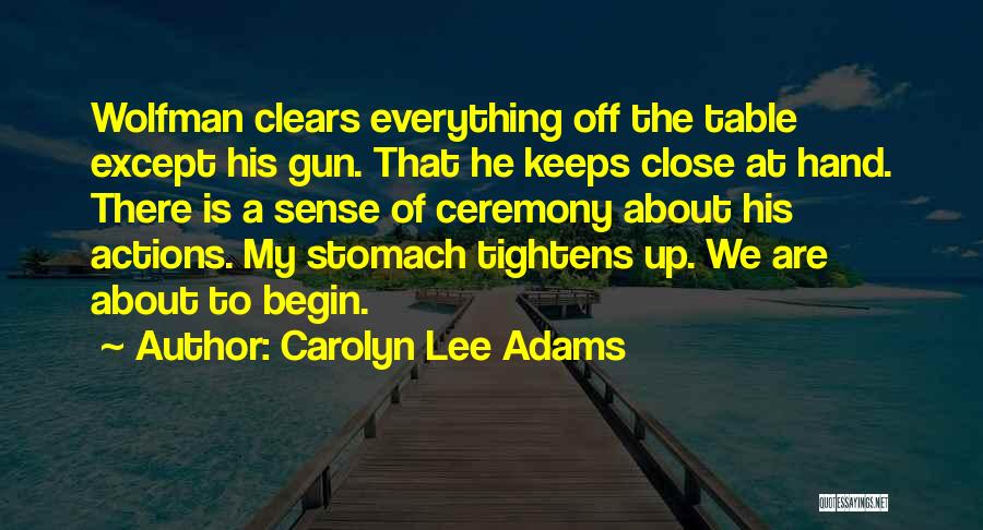 Carolyn Lee Adams Quotes 2214630