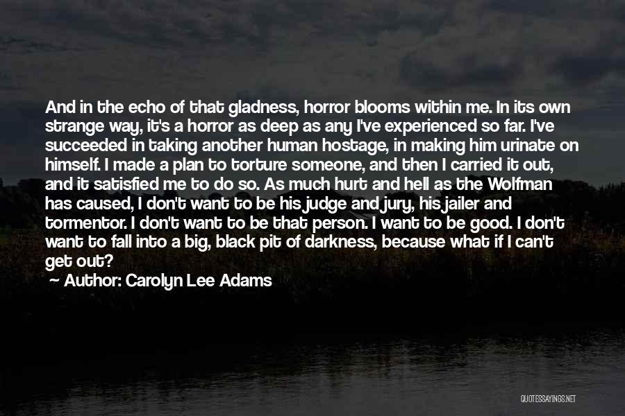 Carolyn Lee Adams Quotes 522447