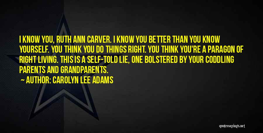 Carolyn Lee Adams Quotes 664438