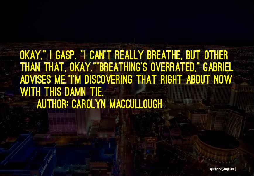 Carolyn MacCullough Quotes 406344