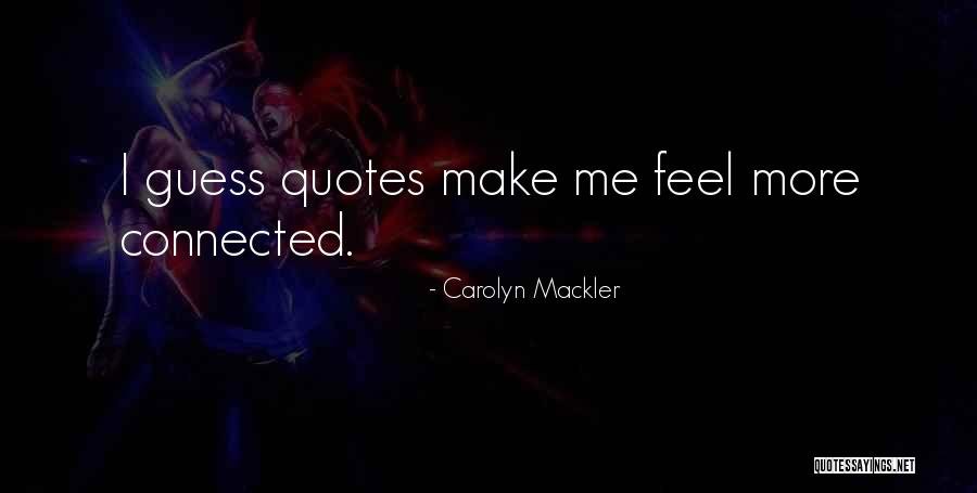 Carolyn Mackler Quotes 848888