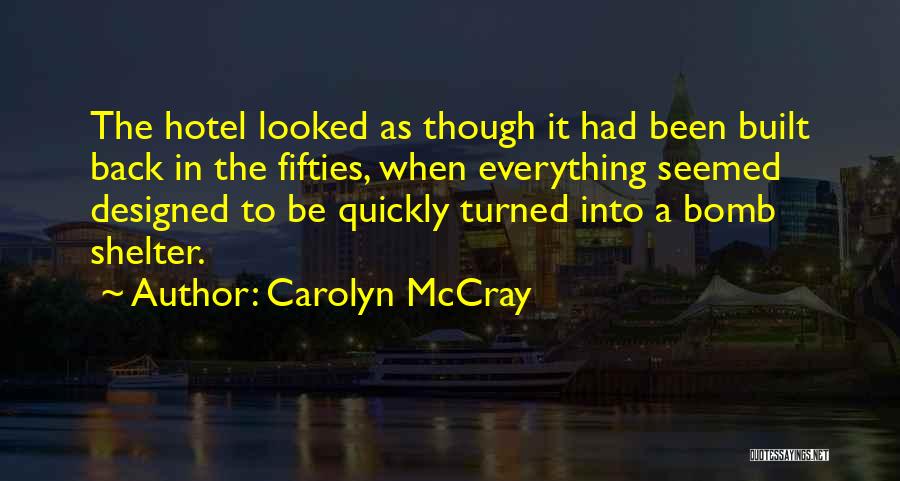 Carolyn McCray Quotes 1456848