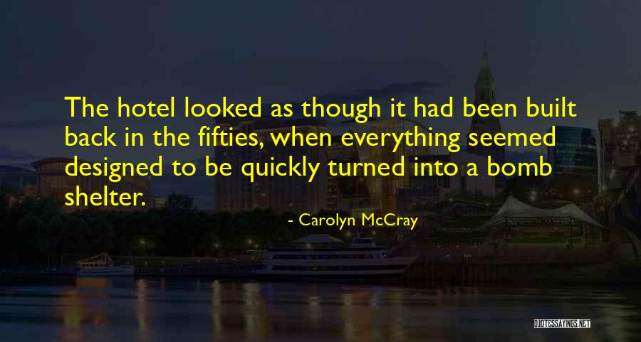 Carolyn McCray Quotes 1456848