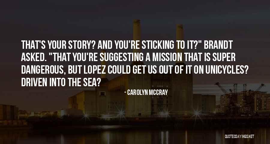 Carolyn McCray Quotes 328479