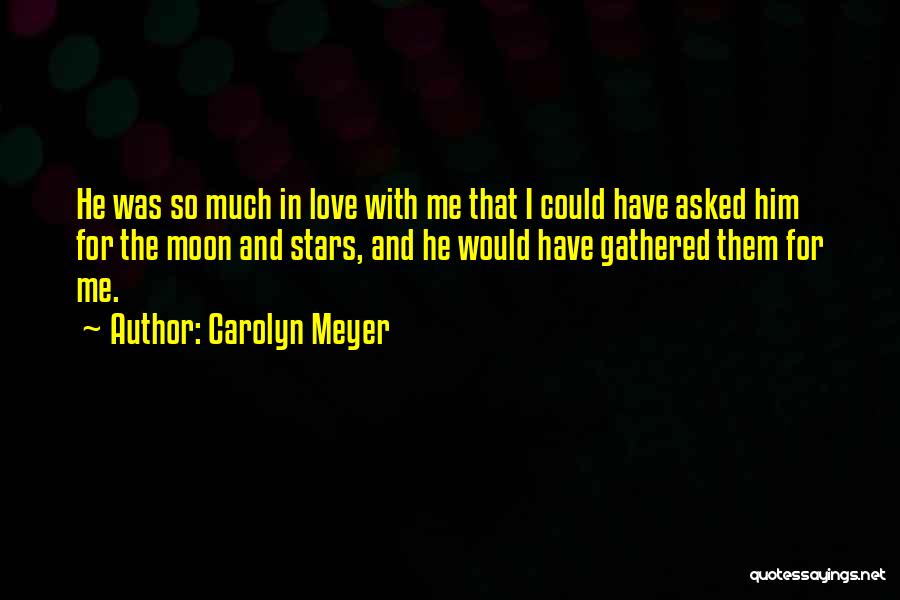 Carolyn Meyer Quotes 1087309