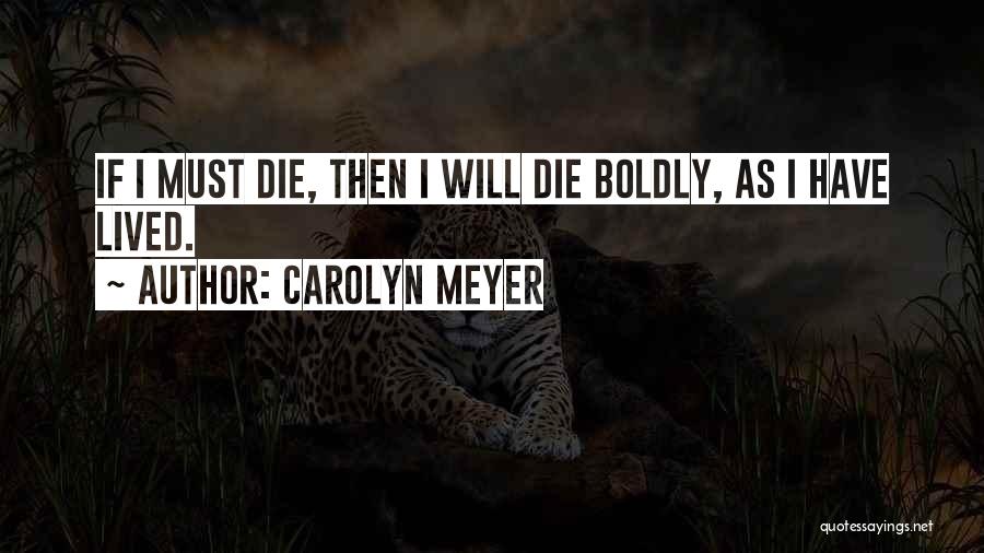 Carolyn Meyer Quotes 456458