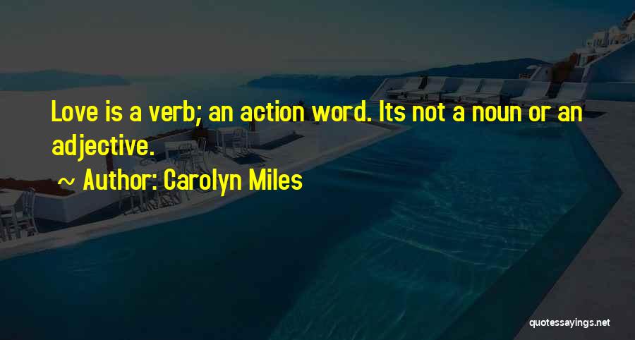 Carolyn Miles Quotes 1452696