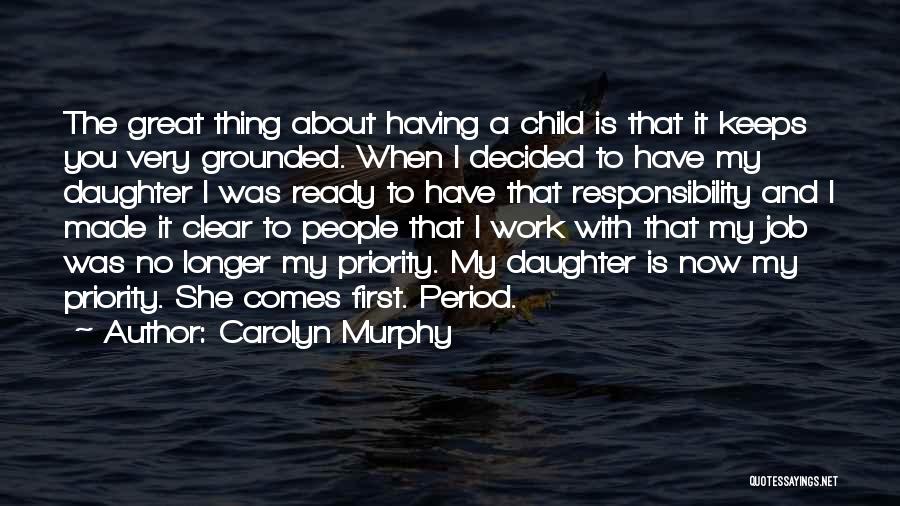 Carolyn Murphy Quotes 1525766