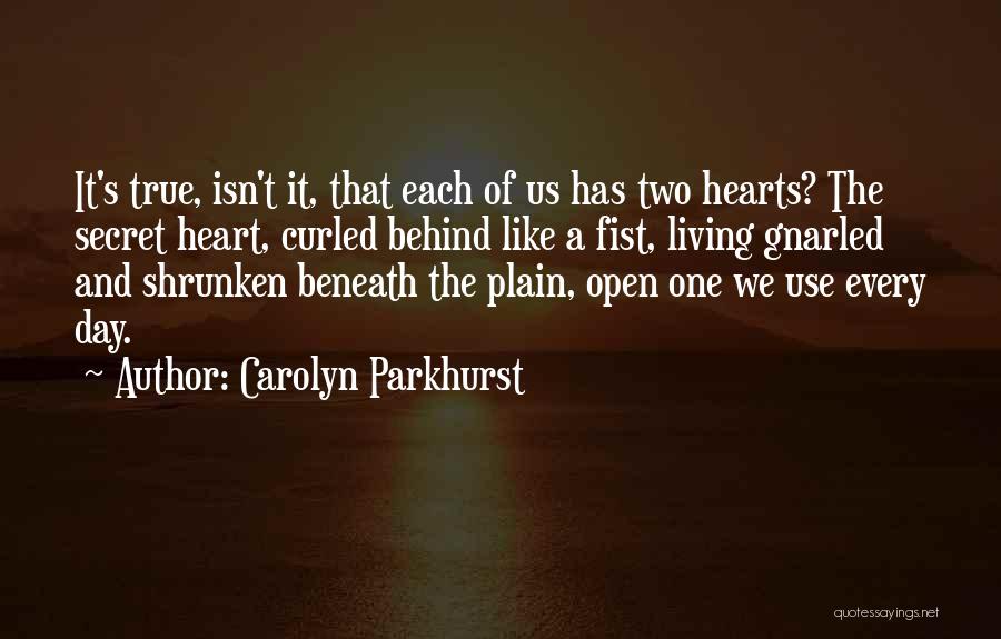 Carolyn Parkhurst Quotes 1480997