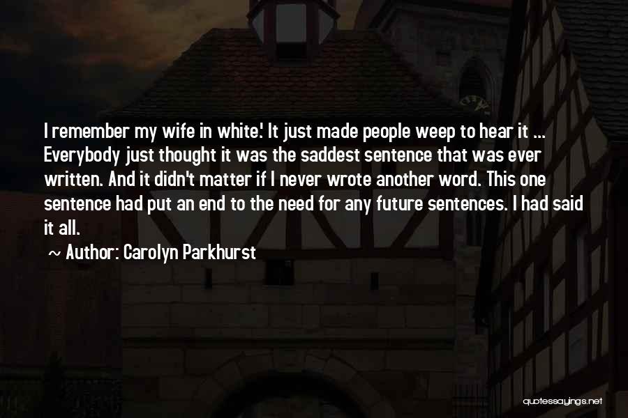 Carolyn Parkhurst Quotes 176271