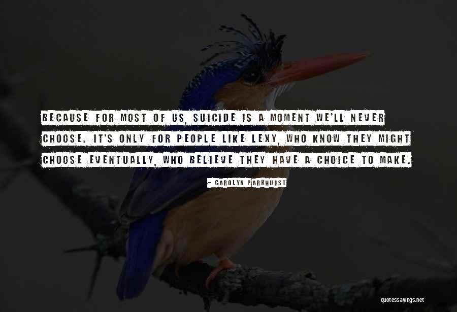 Carolyn Parkhurst Quotes 2061427 Carolyn Parkhurst Quotes 2061427