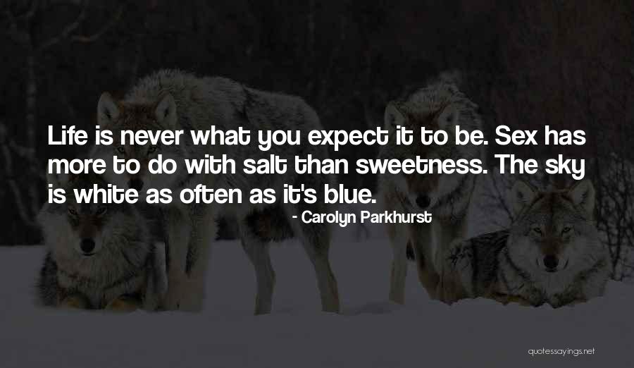 Carolyn Parkhurst Quotes 784175 Carolyn Parkhurst Quotes 784175