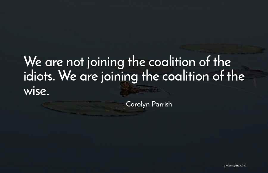 Carolyn Parrish Quotes 1031036 Carolyn Parrish Quotes 1031036