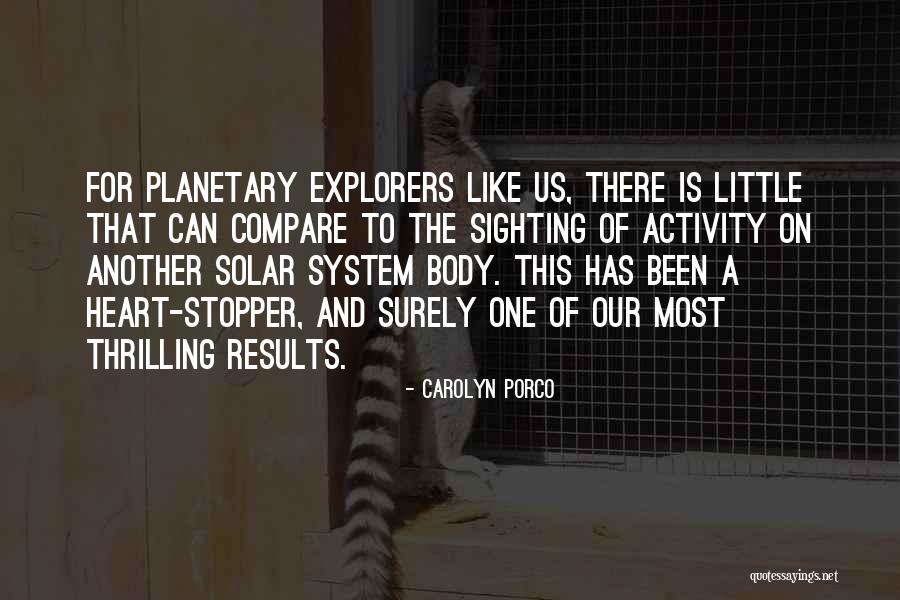Carolyn Porco Quotes 1551587 Carolyn Porco Quotes 1551587