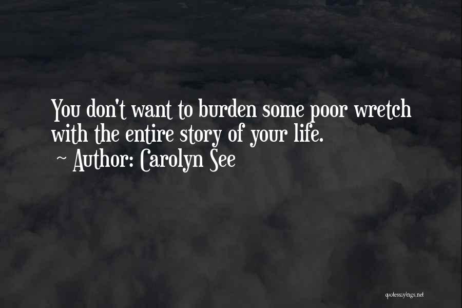 Carolyn See Quotes 1193408