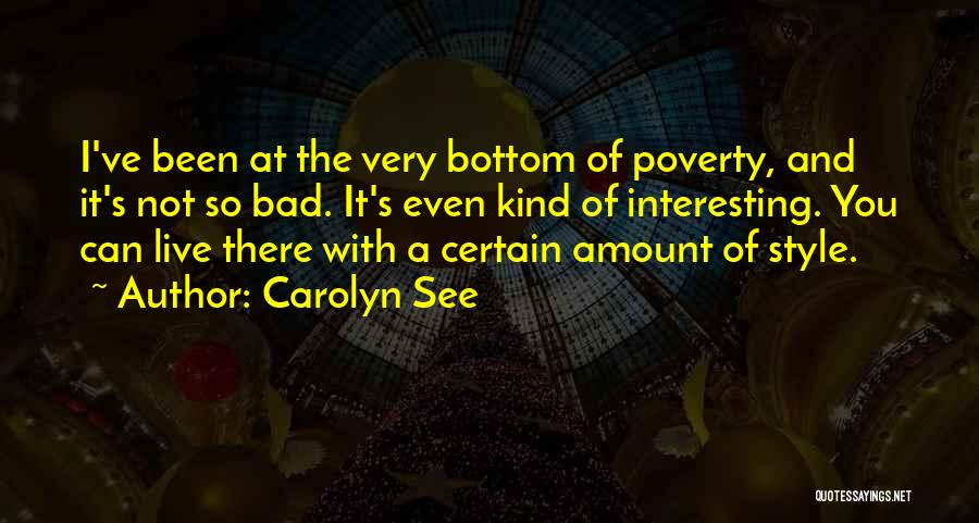 Carolyn See Quotes 1476479