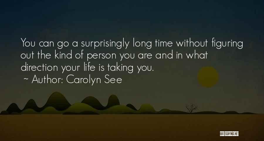 Carolyn See Quotes 2010142