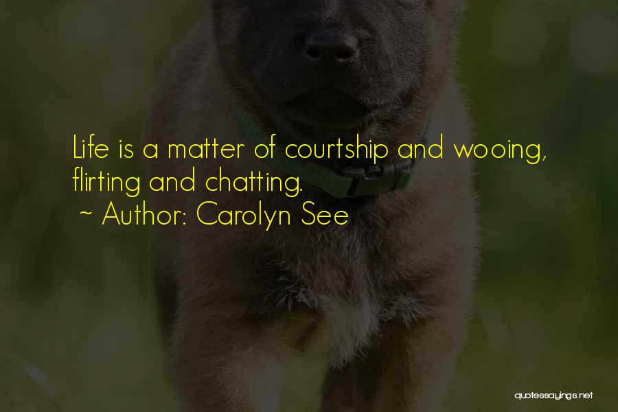 Carolyn See Quotes 408729