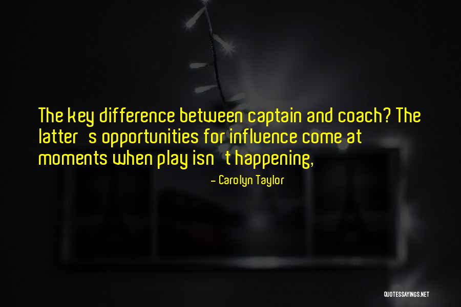 Carolyn Taylor Quotes 707999 Carolyn Taylor Quotes 707999