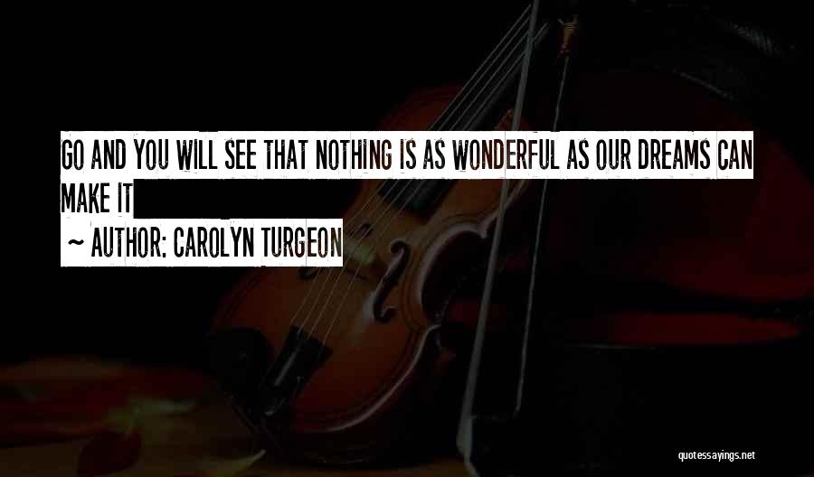 Carolyn Turgeon Quotes 1357414