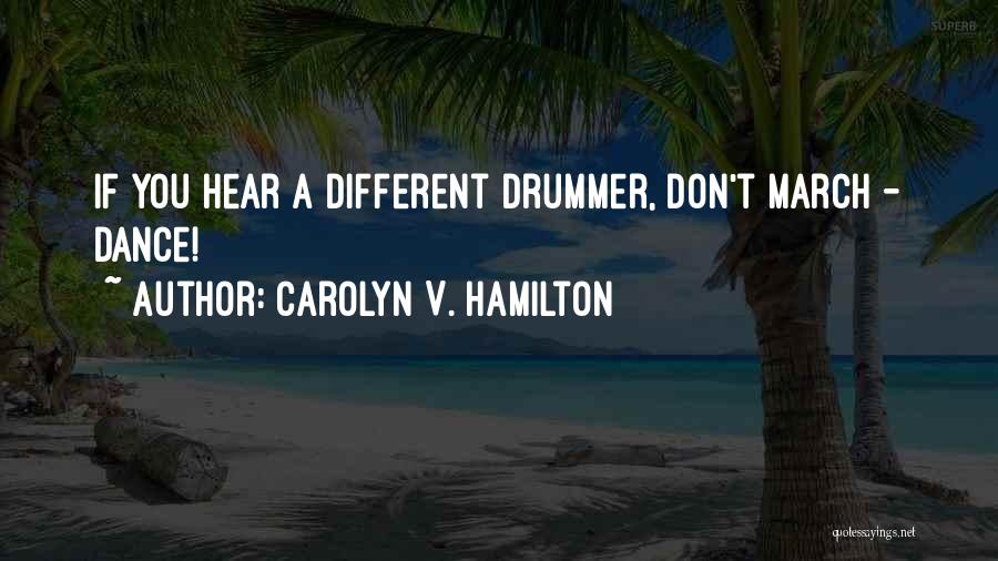 Carolyn V. Hamilton Quotes 772127