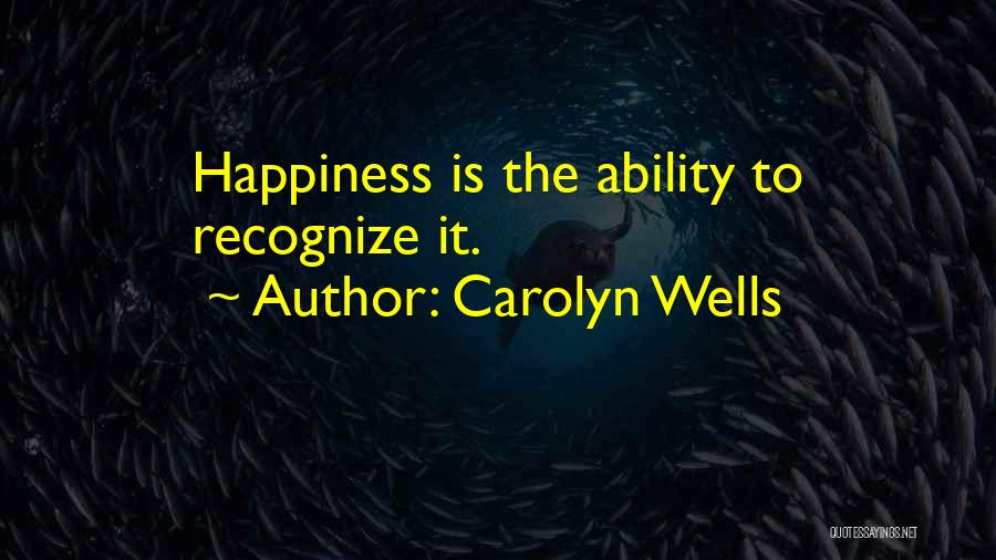 Carolyn Wells Quotes 1032833